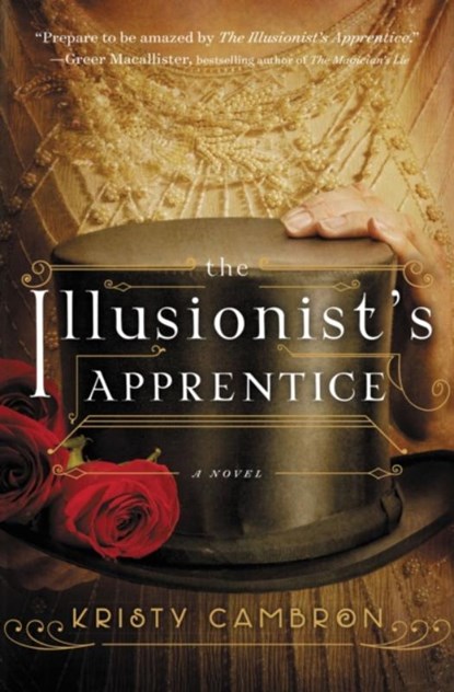 The Illusionist's Apprentice, Kristy Cambron - Paperback - 9780718041502