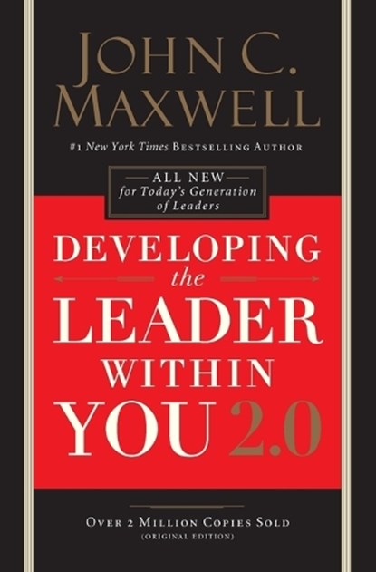 Developing the Leader Within You 2.0, John C. Maxwell - Paperback - 9780718074081