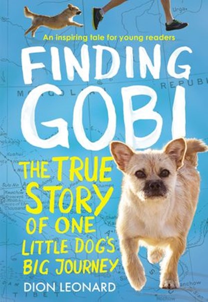 Finding Gobi: Young Reader's Edition, Dion Leonard ; Aaron Rosenberg - Ebook - 9780718075323