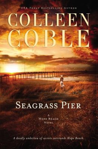 Seagrass Pier, Colleen Coble - Paperback - 9780718077402