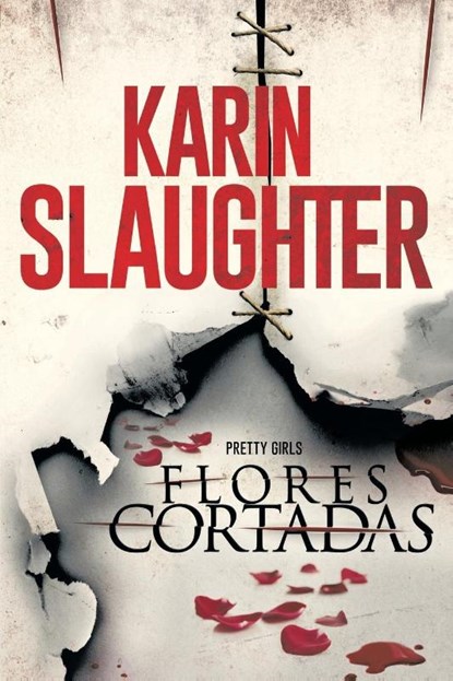 Flores cortadas, Karin Slaughter - Paperback - 9780718080198