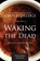Waking the Dead, John Eldredge - Paperback - 9780718080877