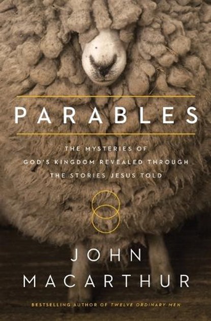 Parables, John F. MacArthur - Paperback - 9780718082314