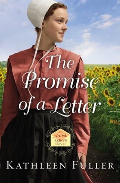 The Promise of a Letter, Kathleen Fuller - Ebook - 9780718082550