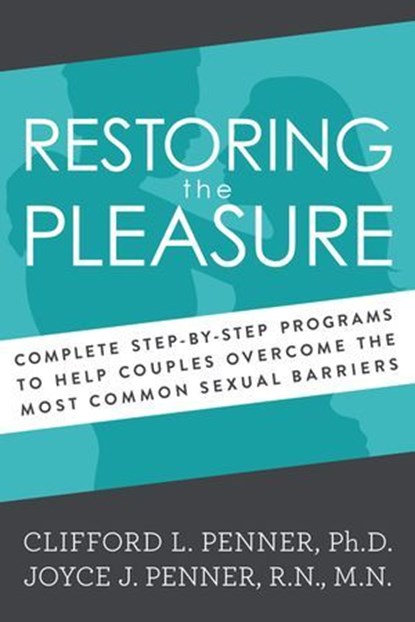Restoring the Pleasure, Clifford Penner ; Joyce J. Penner - Ebook - 9780718084684
