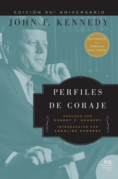 Perfiles de Coraje, John F. Kennedy - Paperback - 9780718085025