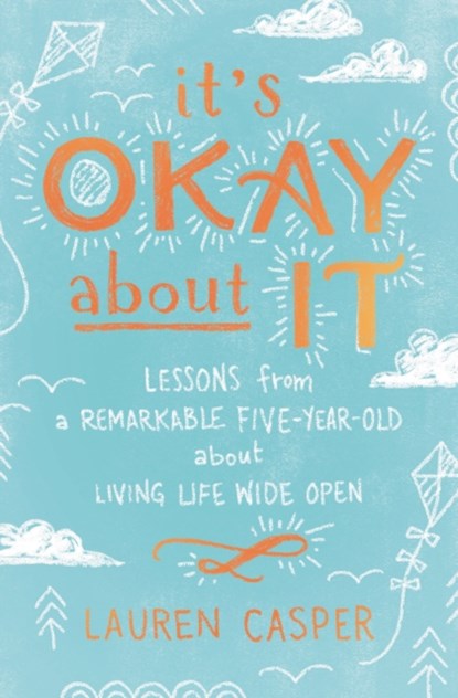 It's Okay About It, Lauren Casper - Paperback - 9780718085421