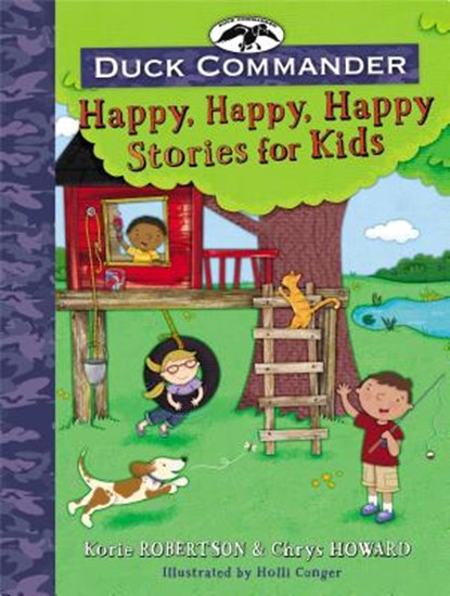 Duck Commander Happy, Happy, Happy Stories for Kids, ROBERTSON,  Korie ; Howard, Chrys - Gebonden - 9780718086275