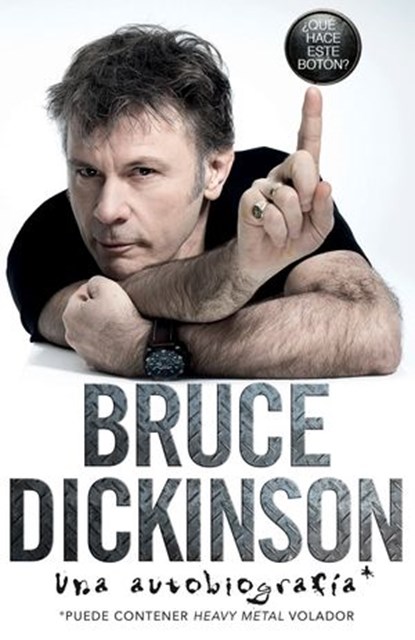 ¿Qué hace este botón?, Bruce Dickinson - Ebook - 9780718087463