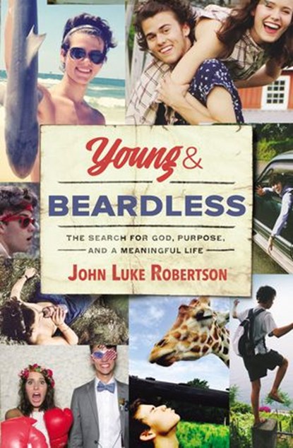 Young and Beardless, John Luke Robertson - Ebook - 9780718089702