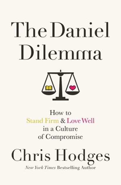 The Daniel Dilemma, Chris Hodges - Ebook - 9780718091545
