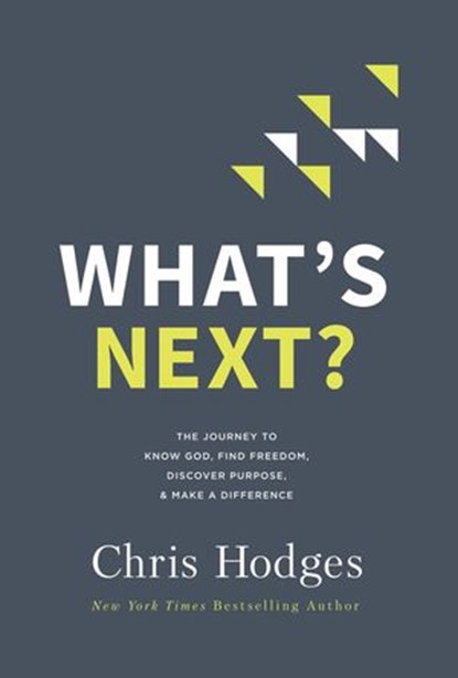 What's Next?, Chris Hodges - Ebook - 9780718091576