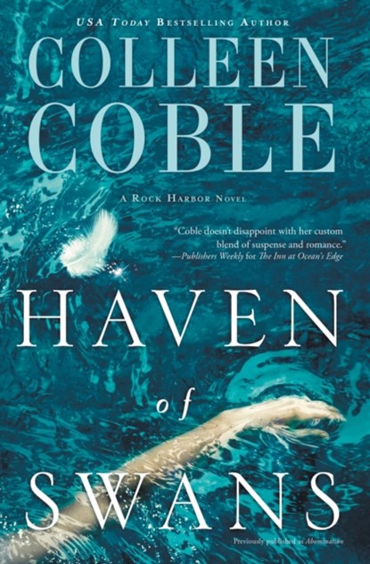 Haven of Swans, Colleen Coble - Paperback - 9780718092764