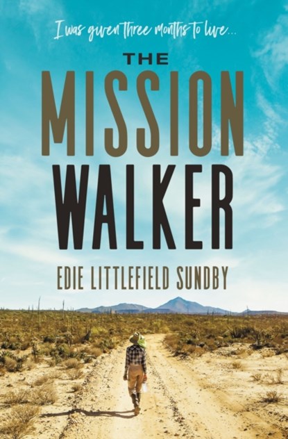 The Mission Walker, Edie Littlefield Sundby - Gebonden - 9780718093501
