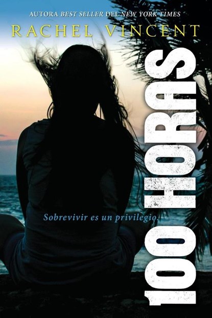 100 Horas, Rachel Vincent - Paperback - 9780718096076