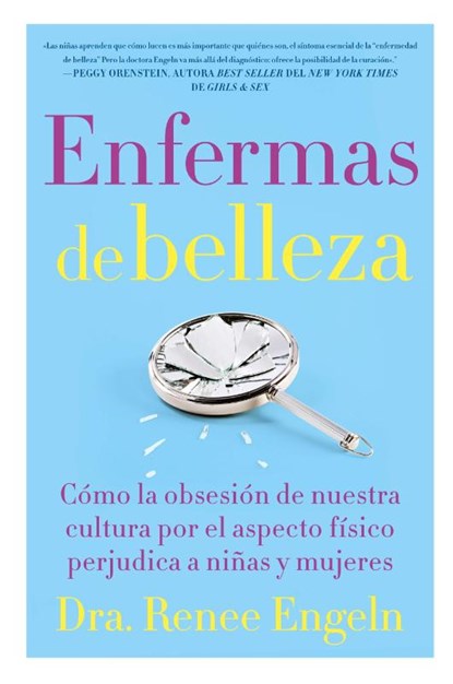 Enfermas de belleza, Renee Engeln - Paperback - 9780718096175