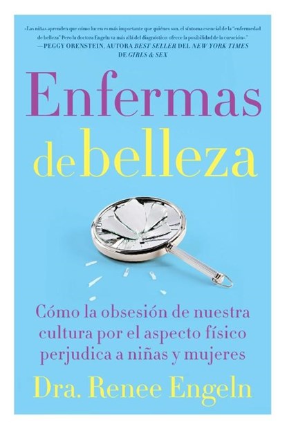 Enfermas de belleza, Renee Engeln - Paperback - 9780718096175