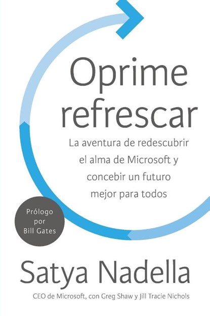 Oprime refrescar, Satya Nadella - Paperback - 9780718096786