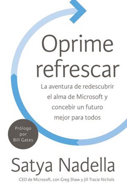 Oprime refrescar, Satya Nadella - Ebook - 9780718097233