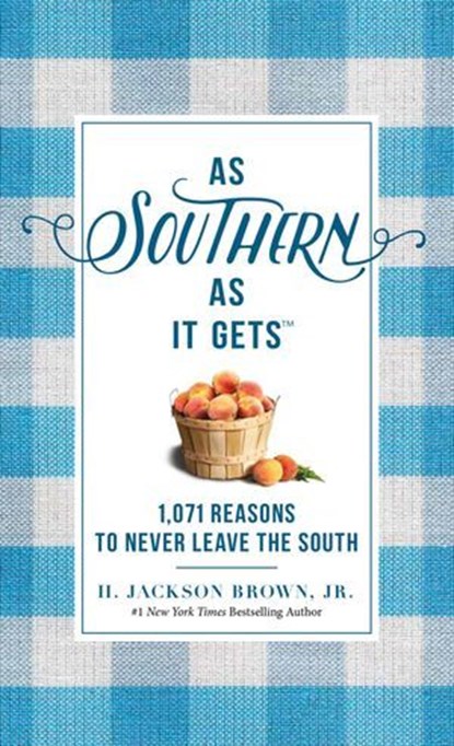 As Southern As It Gets, H. Jackson Brown - Ebook - 9780718098117
