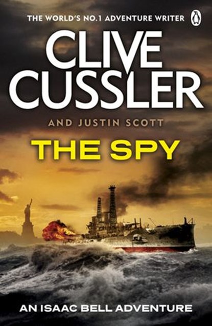 The Spy, Clive Cussler ; Justin Scott - Ebook - 9780718159641