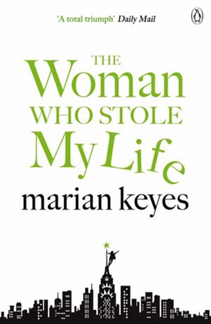 The Woman Who Stole My Life, Marian Keyes - Ebook - 9780718179571