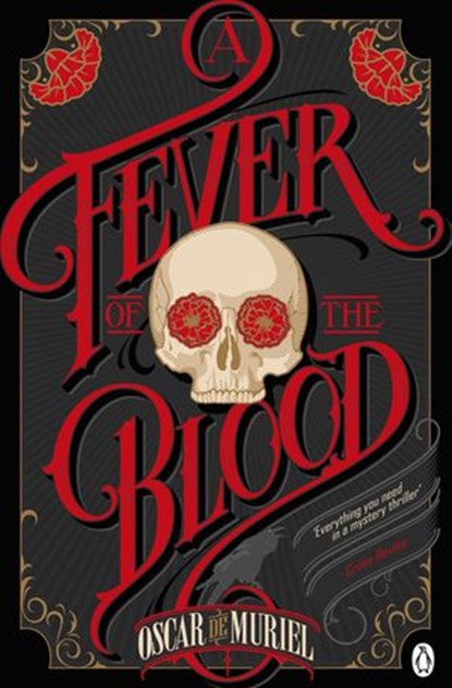 A Fever of the Blood, Oscar de Muriel - Ebook - 9780718179854