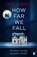 How Far We Fall, Jane Shemilt - Paperback - 9780718180904