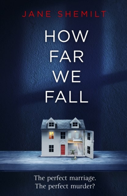 How Far We Fall, Jane Shemilt - Paperback - 9780718180904