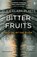 Bitter Fruits, Alice Clark-Platts - Paperback - 9780718180966