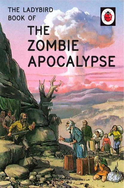 The Ladybird Book of the Zombie Apocalypse, Jason Hazeley ; Joel Morris - Gebonden - 9780718184452