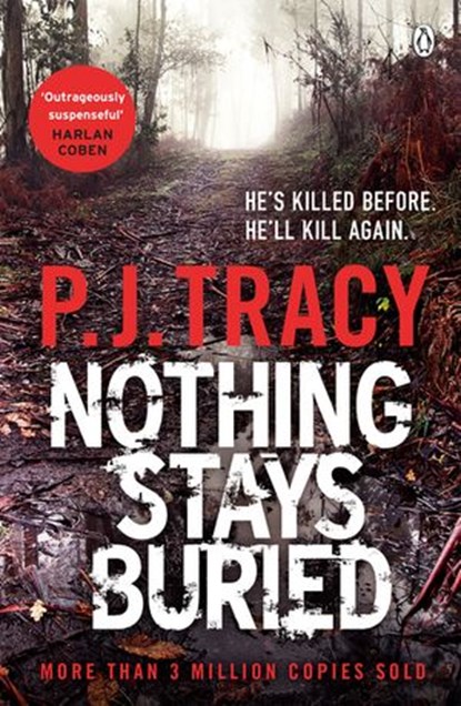 Nothing Stays Buried, P. J. Tracy - Ebook - 9780718185817