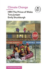 Climate Change - PRINCE OF WALES ; JUNIPER,  Tony ; Shuckburgh, Emily - 9780718185855
