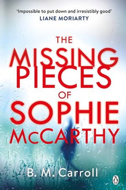 The Missing Pieces of Sophie McCarthy, Ber M Carroll - Ebook - 9780718186722