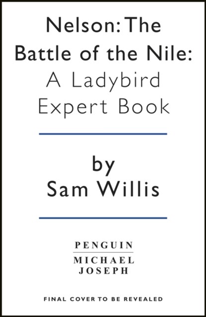The Battle of The Nile, Sam Willis - Gebonden - 9780718188580