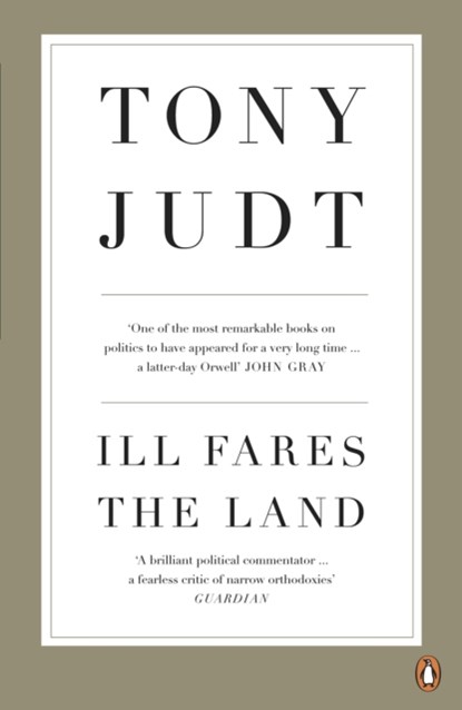 Ill Fares The Land, Professor Tony Judt - Paperback - 9780718191412