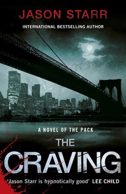 The Craving, Jason Starr - Ebook - 9780718193010
