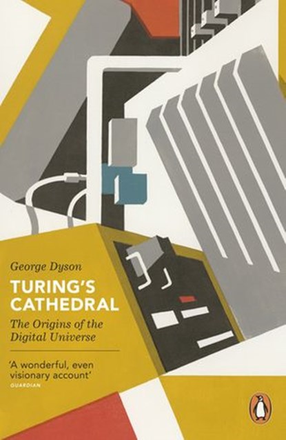 Turing's Cathedral, George Dyson - Ebook - 9780718194505