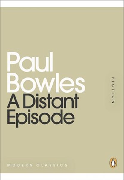 A Distant Episode, Paul Bowles - Ebook - 9780718196295