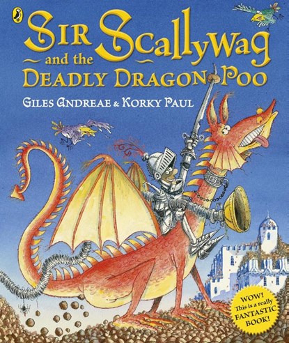 Sir Scallywag and the Deadly Dragon Poo, Giles Andreae - Paperback - 9780718197360
