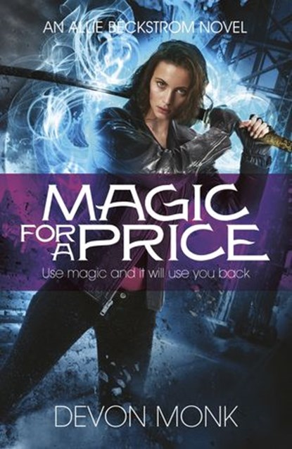Magic for a Price, Devon Monk - Ebook - 9780718197605