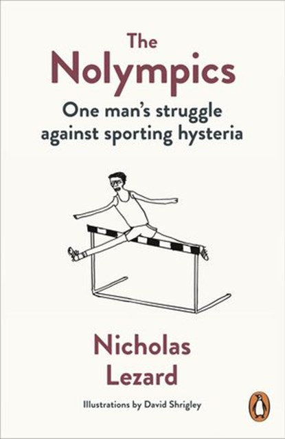 The Nolympics, Nicholas Lezard - Ebook - 9780718197629