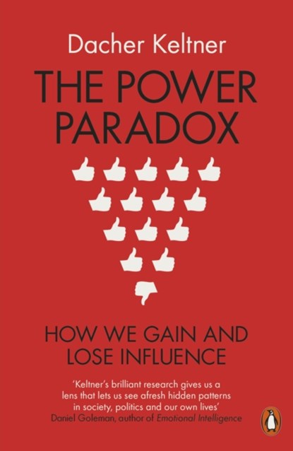 The Power Paradox, Prof. Dacher Keltner - Paperback - 9780718197636