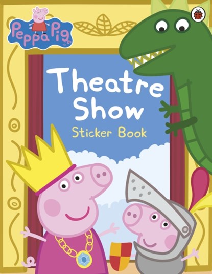 Peppa Pig: Theatre Show Sticker Book, Peppa Pig - Paperback - 9780718197834