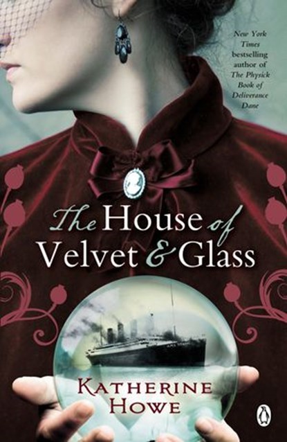 The House of Velvet and Glass, Katherine Howe - Ebook - 9780718197940