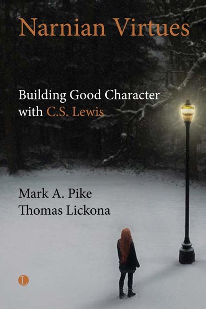 Narnian Virtues, Mark A. Pike ; Thomas Lickona - Paperback - 9780718800000