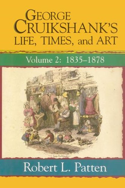 George Cruikshank's Life, Times and Art, Robert L. Patten - Gebonden - 9780718828745