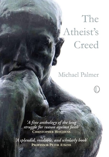 The Atheist's Creed, Michael Palmer - Paperback - 9780718830830