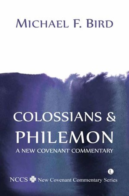 Colossians and Philemon, Michael F Bird - Ebook - 9780718843298