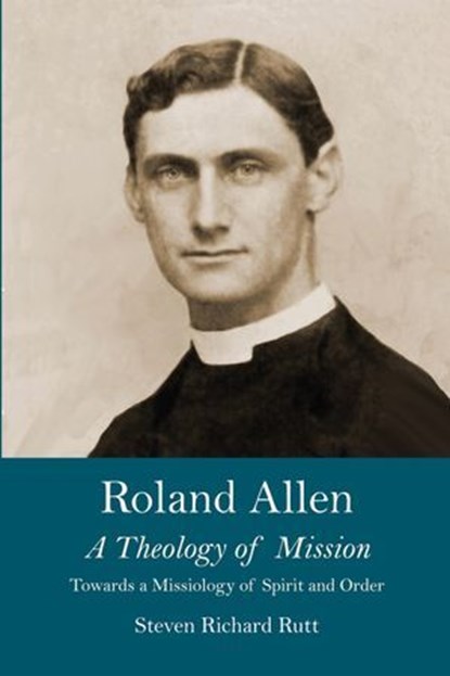 Roland Allen II, Steven Richard Rutt - Ebook - 9780718845483
